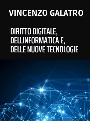 cover image of Diritto digitale, dell'informatica e delle nuove tecnologie